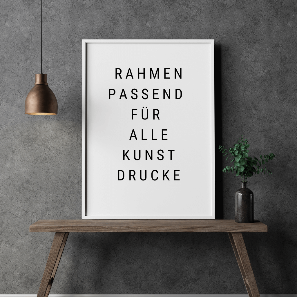 A4 Bilderrahmen weiß mit Text 'Rahmen passend für alle Kunstdrucke' als Wandbild.